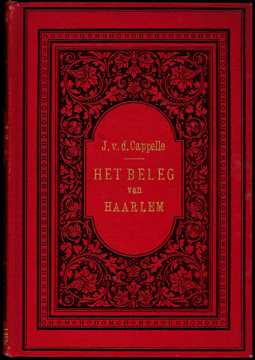 Het beleg en de verdediging van Haarlem, in 1572-1573 (deel 1 van 3) Het beleg en de verdediging van Haarlem, in 1572-1573 (deel 1 van 3)