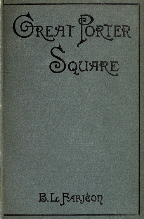 Great Porter Square: A Mystery. v. 2 Great Porter Square: A Mystery. v. 2