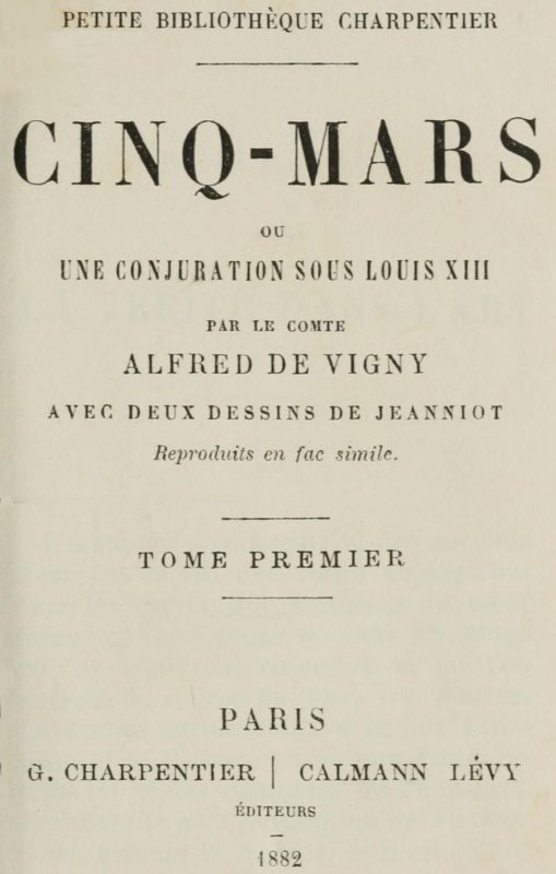 Cinq-Mars; ou, Une conjuration sous Louis XIII (Tome 1 of 2) Cinq-Mars; ou, Une conjuration sous Louis XIII (Tome 1 of 2)