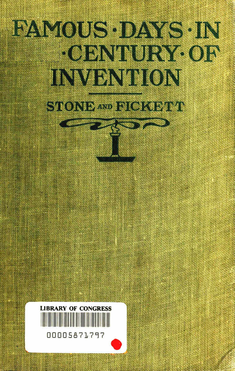 Famous Days in the Century of Invention Famous Days in the Century of Invention