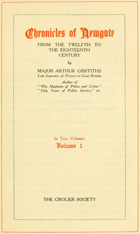 Chronicles of Newgate, Vol. 1
From the twelfth to the eighteenth century