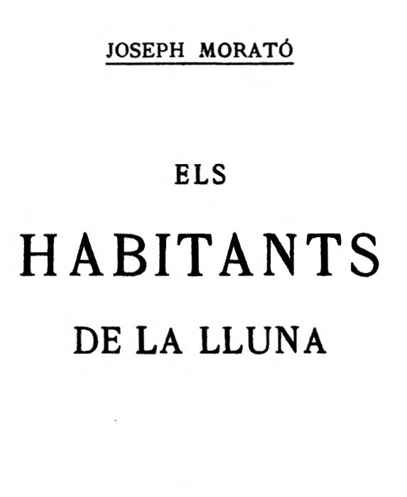 Els habitants de la lluna Els habitants de la lluna