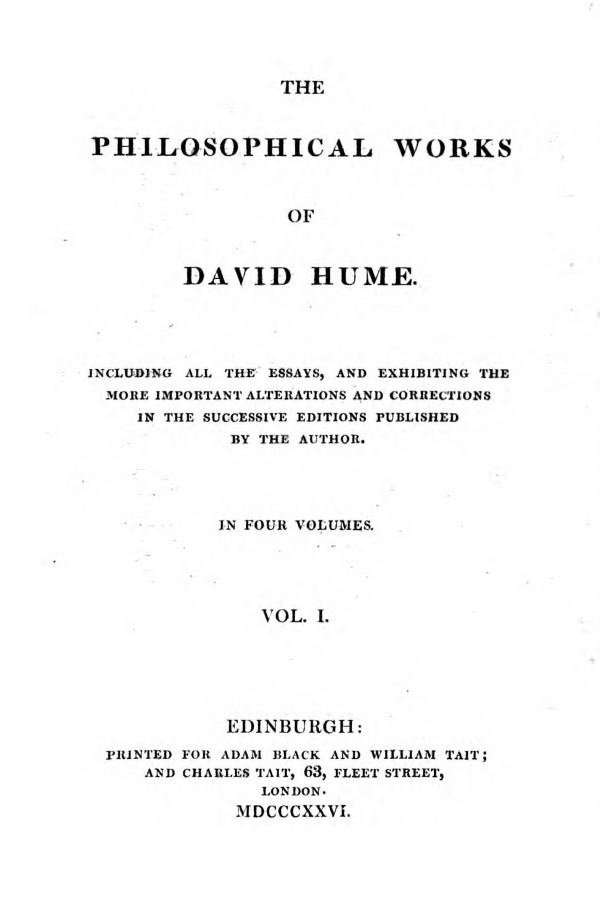 Philosophical Works, v. 1 (of 4) Including All the Essays, and Exhibiting the More Important Alterations and Corrections in the Successive Editions Published by the Author Philosophical Works, v. 1 (of 4) Including All the Essays, and Exhibiting the More Important Alterations and Corrections in the Successive Editions Published by the Author