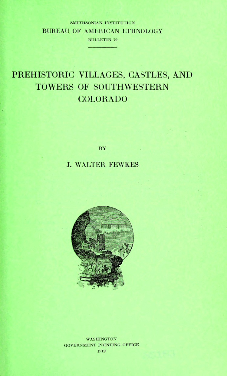 Prehistoric villages, castles, and towers of southwestern Colorado Prehistoric villages, castles, and towers of southwestern Colorado